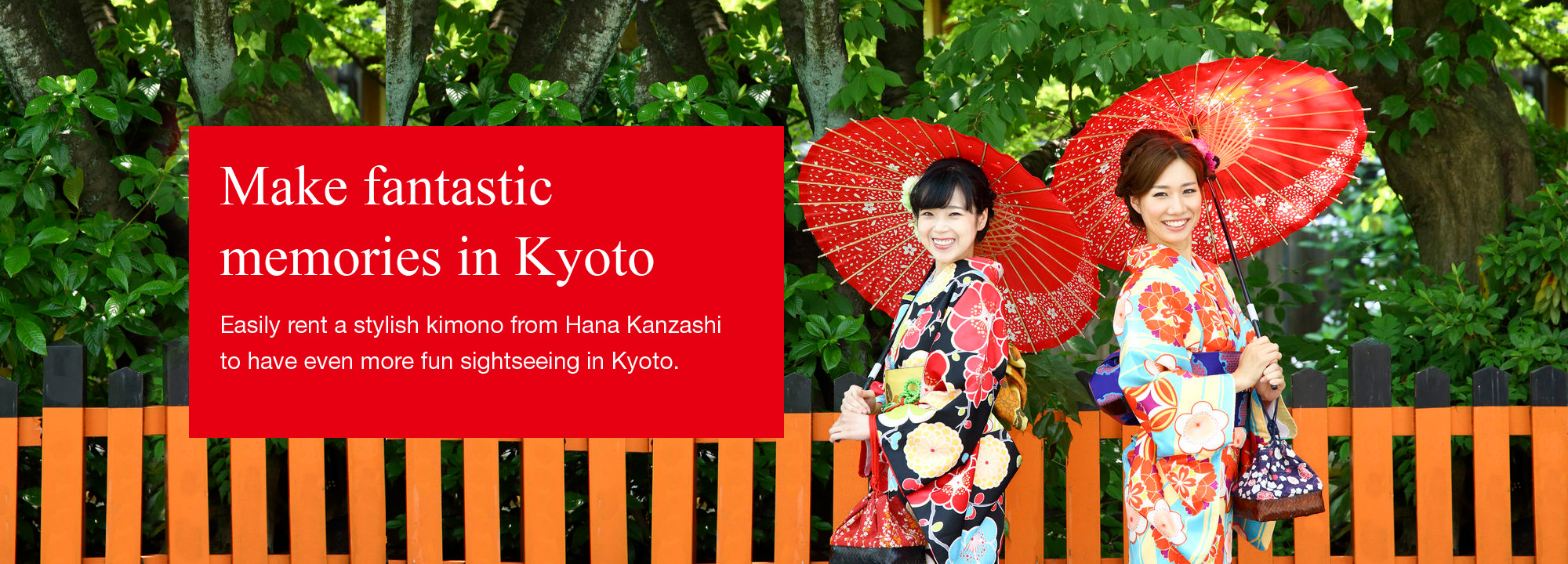 Make fantastic memories in Kyoto